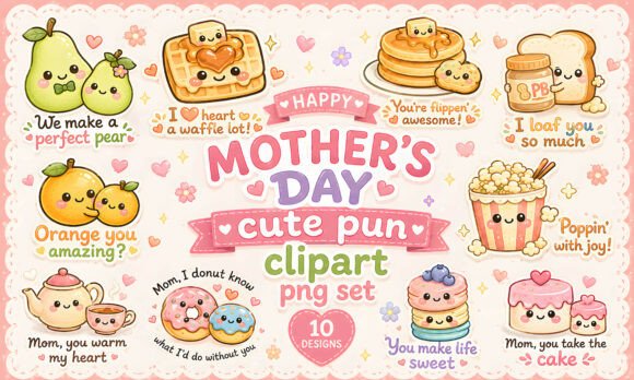 Creative Applications for the Cute Mother's Day Food Pun PNG Bundle in Modern Crafting